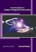 Livre Relié New Paradigms in Human-Computer Interaction de 