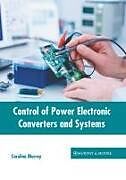 Livre Relié Control of Power Electronic Converters and Systems de 