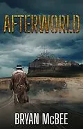 ePUB Afterworld von Bryan McBee