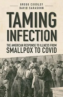 E-Book (epub) Taming Infection von Gregg Coodley, David Sarasohn