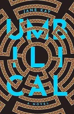 E-Book (epub) Umbilical von Jane Kay
