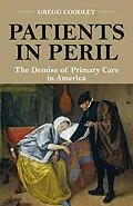 E-Book (epub) Patients in Peril von Gregg Coodley