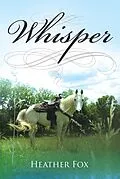 E-Book (epub) Whisper von Heather Fox
