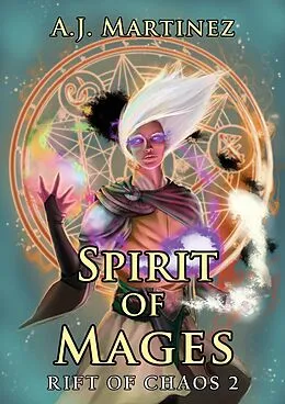 E-Book (epub) Spirit of Mages (Rift of Chaos, #2) von Aj Martinez