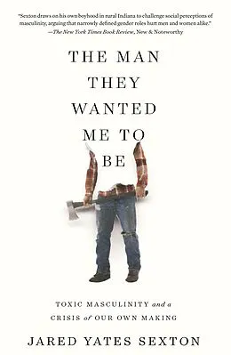 E-Book (epub) The Man They Wanted Me to Be von Jared Yates Sexton