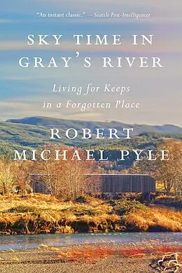E-Book (epub) Sky Time in Gray's River von Robert Michael Pyle