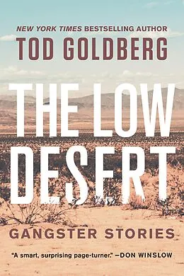 E-Book (epub) The Low Desert von Tod Goldberg
