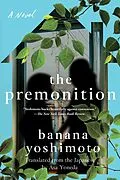 E-Book (epub) The Premonition von Banana Yoshimoto