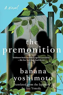 E-Book (epub) The Premonition von Banana Yoshimoto