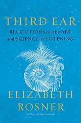 eBook (epub) Third Ear de Elizabeth Rosner