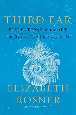 eBook (epub) Third Ear de Elizabeth Rosner