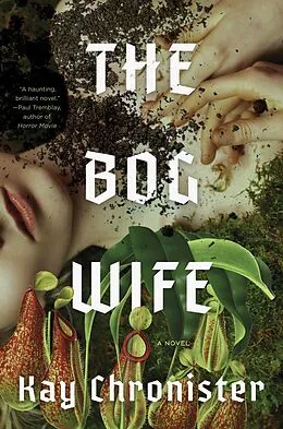 E-Book (epub) The Bog Wife von Kay Chronister