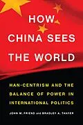 E-Book (pdf) How China Sees the World von John M. Friend, Bradley A. Thayer