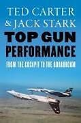 Livre Relié Top Gun Performance de Ted Carter, Jack A Stark