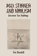 Livre Relié Max Stirner and Nihilism de Tim Dowdall