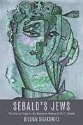 Fester Einband Sebald's Jews von Gillian Selikowitz