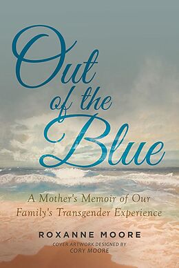 eBook (epub) Out of the Blue de Roxanne Moore