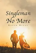 E-Book (epub) Singleman No More von Kevin Riley
