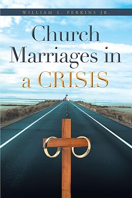 eBook (epub) Church Marriages in a Crisis de William S. Perkins