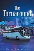 E-Book (epub) The Turnaround von Karen Robertson