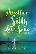 E-Book (epub) Another Silly Love Song von Rick Aper