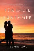 E-Book (epub) Für Dich für Immer (Die Pension in Sunset Harbor - Band 7) von Sophie Love
