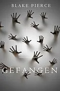 E-Book (epub) Gefangen (Ein Riley Paige Krimi - Band 13) von Blake Pierce