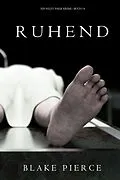 E-Book (epub) Ruhend (Ein Riley Paige Krimi - Band 14) von Blake Pierce