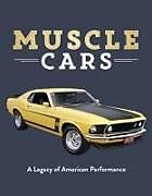 Livre Relié Muscle Cars de Publications International Ltd, Auto Editors of Consumer Guide