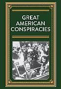 Fester Einband Great American Conspiracies von Publications International Ltd