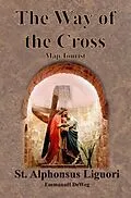 E-Book (epub) The Way of the Cross - Map Tourist von St. Alphonsus Liguori, Emmanuël Deweg