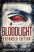 E-Book (epub) BloodLight (Eve of Light) von Harambee K. Grey-Sun
