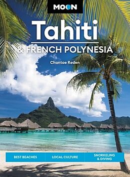 Broché Tahiti & French Polynesia de Chantae Stanley, David Reden