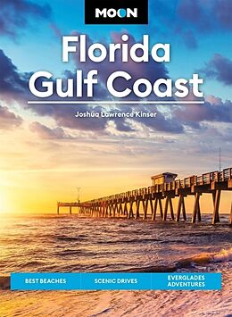 Couverture cartonnée Moon Florida Gulf Coast (Seventh Edition) de Joshua Lawrence Kinser