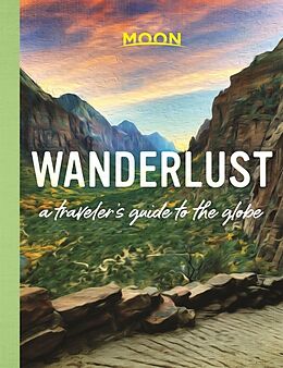 Livre Relié Wanderlust de Moon Travel Guides