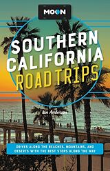 Couverture cartonnée Moon Southern California Road Trips de Ian Anderson, Jenna Blough, Jessica Dunham