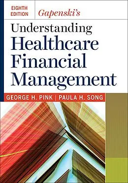 E-Book (epub) Gapenski's Understanding Healthcare Financial Management von George H. Pink