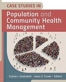 E-Book (pdf) Case Studies in Population and Community Health Management von Connie J. Evashwick