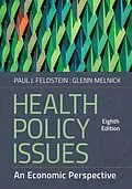 ePUB Health Policy Issues: An Economic Perspective, Eighth Edition von Paul J. Feldstein, Glenn Melnick