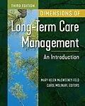 E-Book (epub) Dimensions of Long-Term Care Management: An Introduction, Third Edition von Carol Molinari, Mary Helen McSweeney-Feld