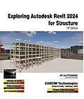 E-Book (epub) Exploring Autodesk Revit 2024 for Structure, 14th Edition von Cadcim Technologies