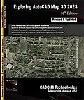E-Book (epub) Exploring AutoCAD Map 3D 2023, 10th Edition von Sham Tickoo