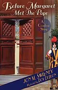 E-Book (epub) Before Margaret Met the Pope von Jon M. Sweeney