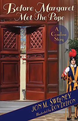 E-Book (epub) Before Margaret Met the Pope von Jon M. Sweeney