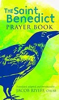 E-Book (epub) The Saint Benedict Prayer Book von Jacob Riyeff