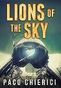 Livre Relié Lions of the Sky de Paco Chierici