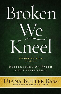 eBook (epub) Broken We Kneel de Diana Butler Bass