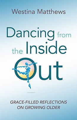 eBook (epub) Dancing from the Inside Out de Westina Matthews