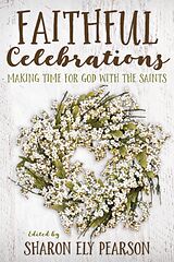 eBook (epub) Faithful Celebrations de 