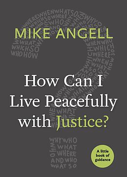 eBook (epub) How Can I Live Peacefully with Justice? de Mike Angell